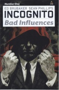 Incognito: Bad Influences # 01 (MR)